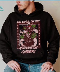 Road Warriors Legion of Doom We Snack on Joy and Dine On Cheer Ugly Christmas Sweater Inspired Shirt