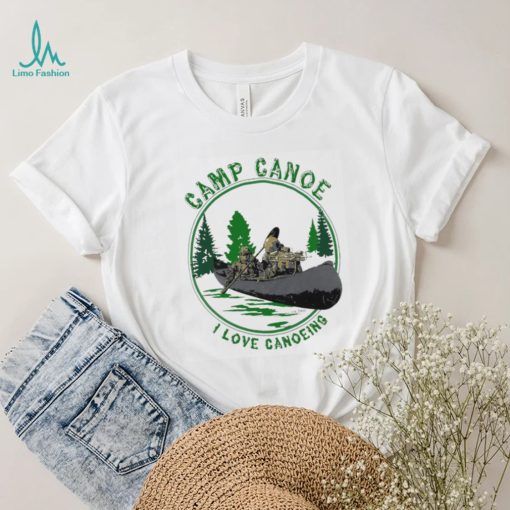 Robert J O’neill Camp Canoe I Love Canoeing Shirt