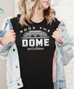 Rock the dome Battle Hawks shirt