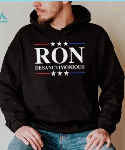 Ron Desanctimonious Shirt