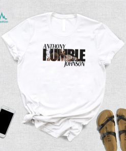 Rumble Johnson Athony Johnson Shirt