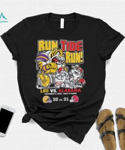 Run Tide Run LSU Vs Alabama 32 31 November 5, 2022 Shirt