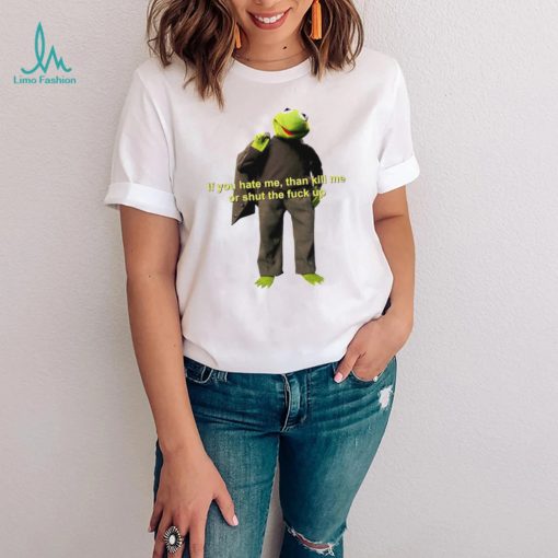 Saber Spark if you hate me than kill me or shut the fuck up meme shirt