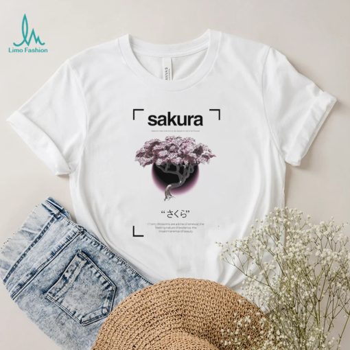 Sakura trees are know as Japans national flower Cherry Blossoms are a time of renewal shirt