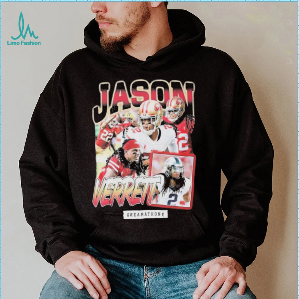 Official Nfl San Francisco Jason Verrett Dreamathon Shirt, hoodie