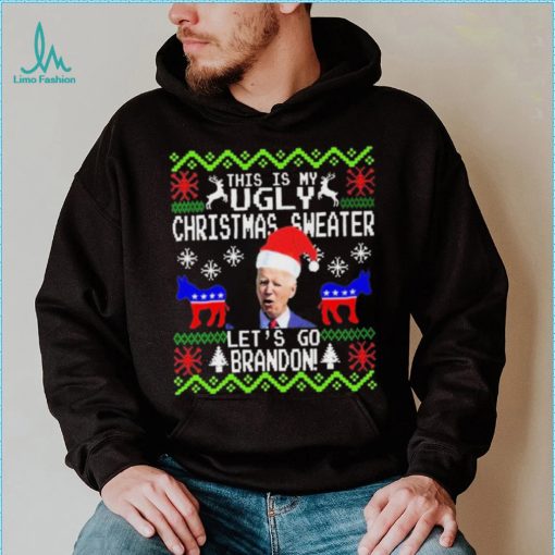 Santa Biden This Is My Ugly Christmas Sweater Let’s Go Brandon Shirt