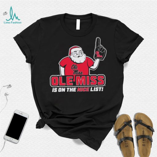 Santa Claus Ole Miss Rebels Is On The Nice List Christmas Shirt