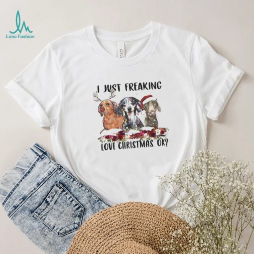 Santa Dachshund I Just Freaking Love Christmas Ok Light Shirt