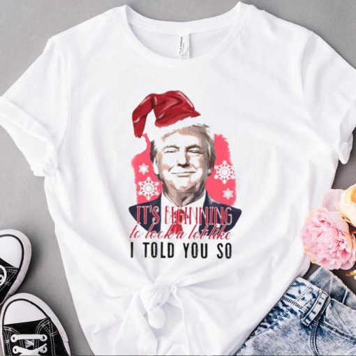 Santa Trump It’s Beginning To Look A Lot Like I Told You So Christmas 2022 Sweater