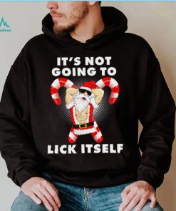 Santa it’s not going to lick itself Christmas funny shirt