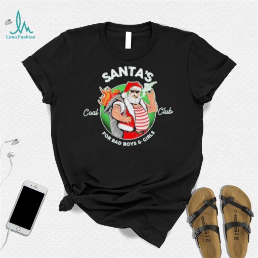 Santa’s Coal Club For Bad Boys And Girls Shirt