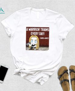 Sara Lance a warrior trains every day chibi shirt