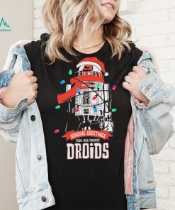 Seasons Greeting From Your Favorite Droids Christmas Shirt