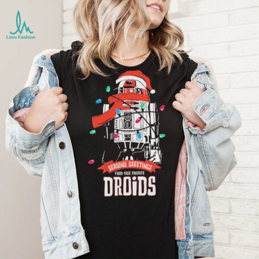 Seasons Greeting From Your Favorite Droids Christmas Shirt