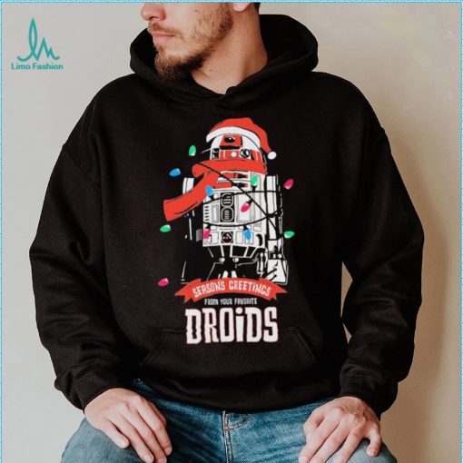 Seasons Greeting From Your Favorite Droids Christmas Shirt