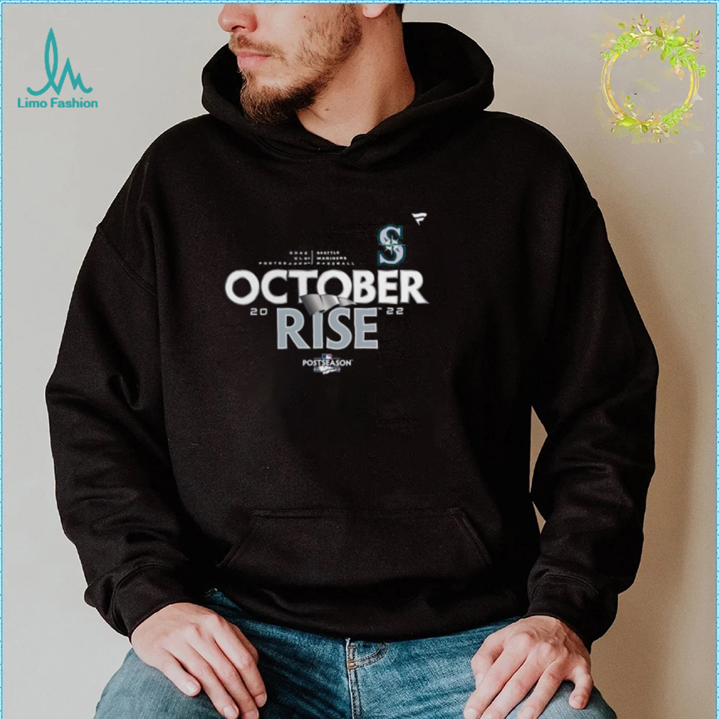 MLB 2022 Seattle Mariners October Rise Shirt, hoodie, sweater