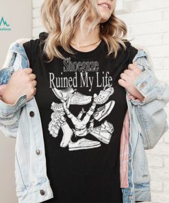 Shoegaze ruined my life shirt