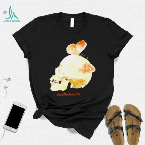 Skull and butterfly fuck the Patriarchy shirt