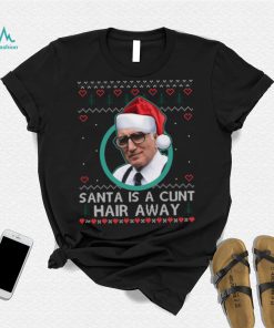 Sopranos Santa Is A Cunt Hair Away Ugly Christmas Sweater Shirt