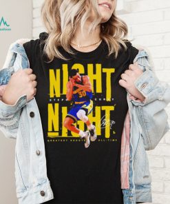 Stephen Curry Night Night greatest shooter of all time signature shirt