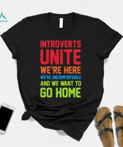 Steven Strogatz introverts Unite were here were uncomfortable and we want to go home retro shirt