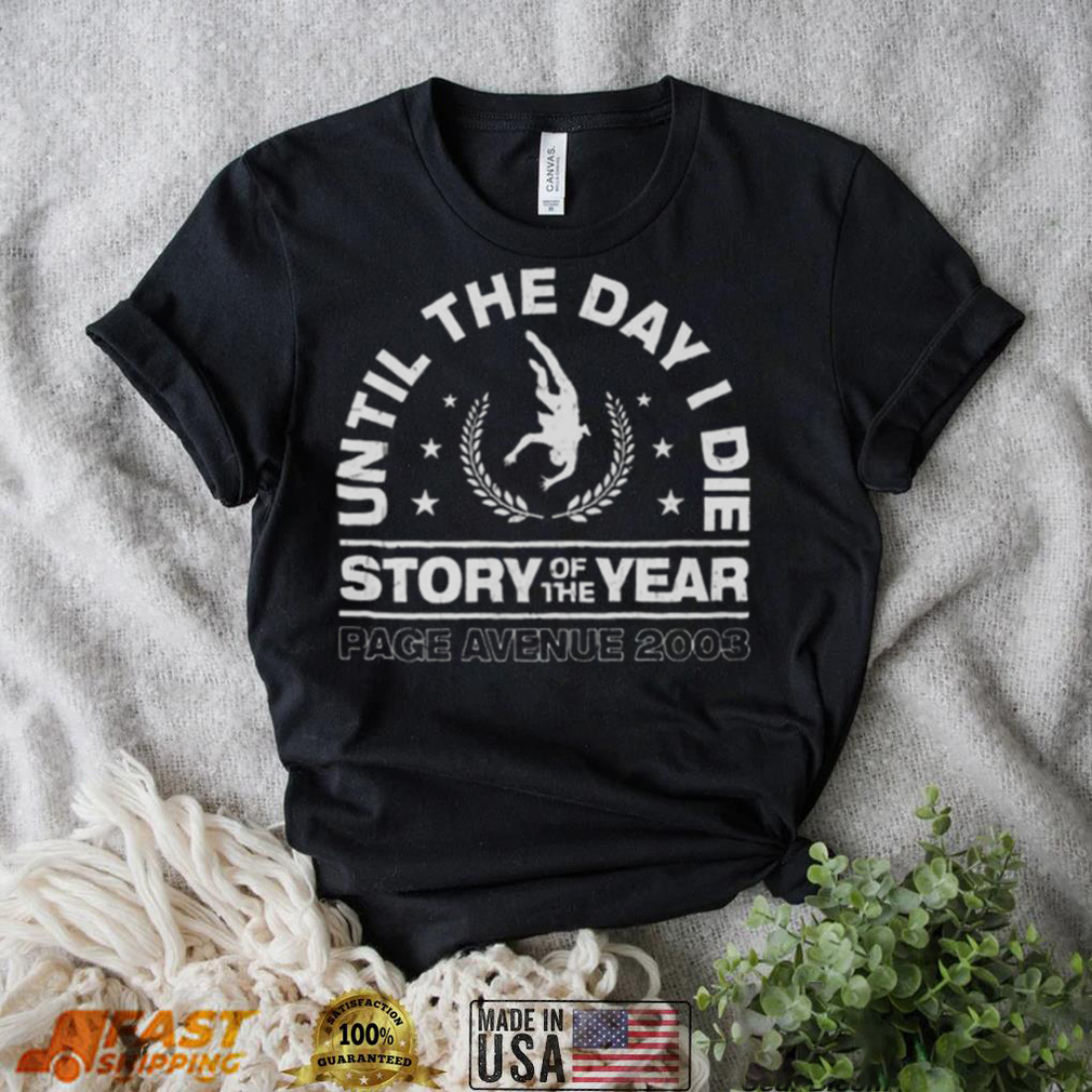 Story Of The Year Until The Day I Die Page Avenue 2003 Shirt Story Of The Year Until The Day I Die Page Avenue 2003 Shirt