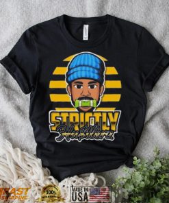 Strictly Hustlers Shirt