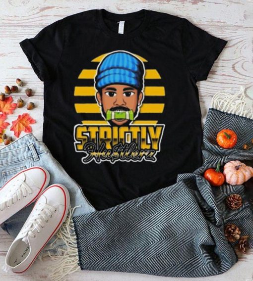 Strictly Hustlers Shirt