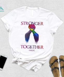 Stronger Together Malec Shadowhunters Lgbtq Shirt