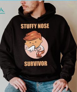 Stuffy nose survivor funny art shirt