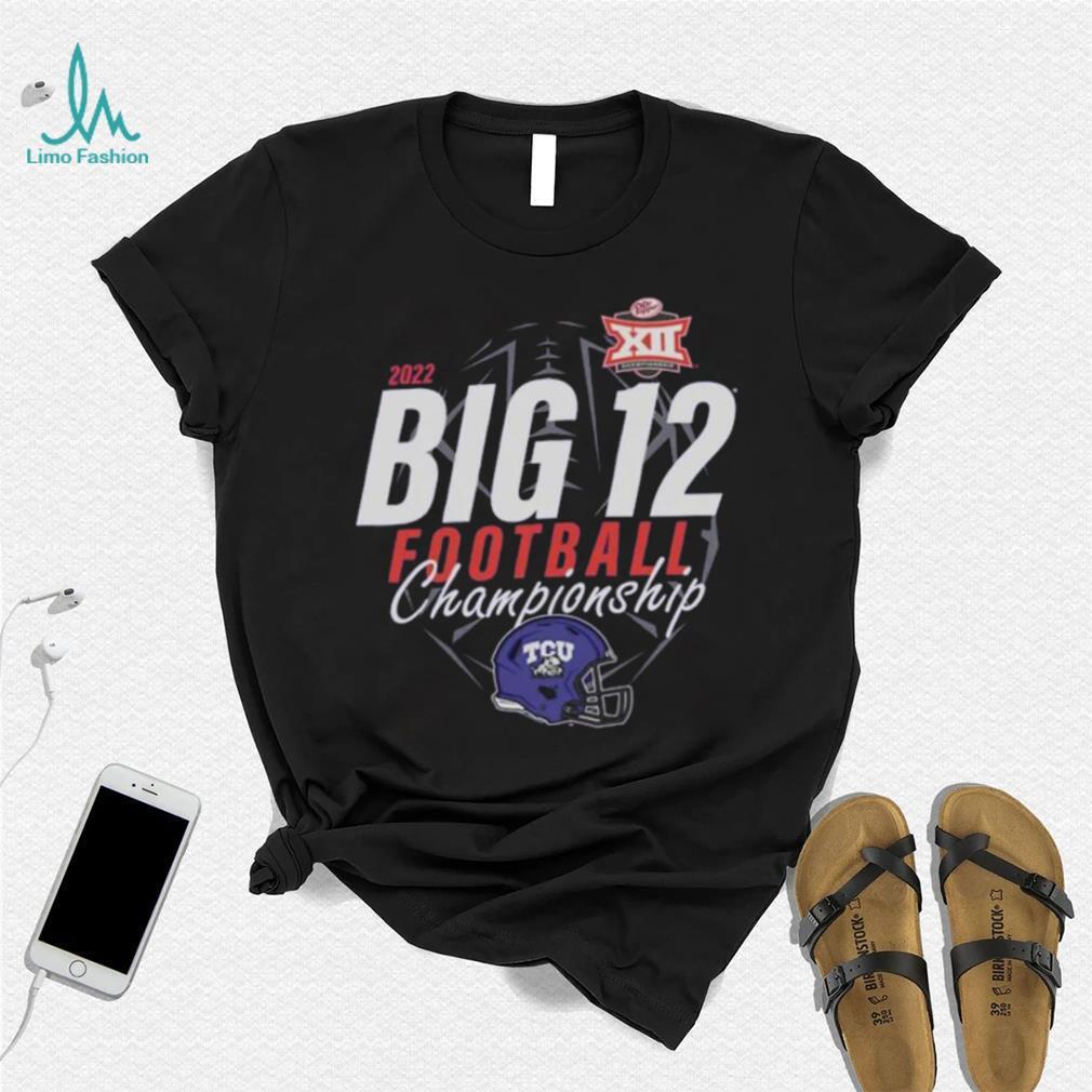 TCU Horned Frogs 2022 Big 12 Football Championship Shirt TCU Horned Frogs 2022 Big 12 Football Championship Shirt