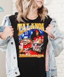 Talanoa Hufanga San Francisco 49ers Dreams 2022 shirt