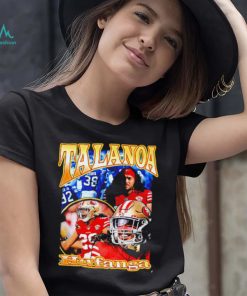 Talanoa Hufanga San Francisco 49ers Dreams 2022 shirt