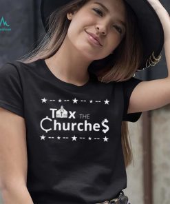 Tax the Churches Christmas shirt