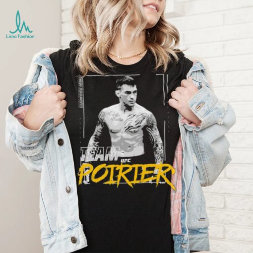 Team Dustin Poirier Ufc Shirt