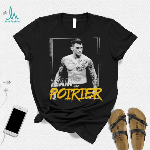 Team Dustin Poirier Ufc Shirt