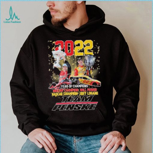 Team Penske Will Power And Joey Logano Year Of Champions 2022 Signatures Shirt