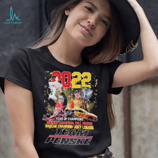 Team Penske Will Power And Joey Logano Year Of Champions 2022 Signatures Shirt