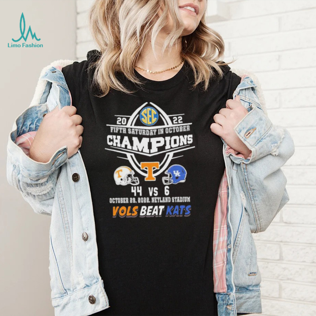 Tennessee Volunteers 2022 Fifth Saturday In October 44 6 Vols Beat Kats Shirt Tennessee Volunteers 2022 Fifth Saturday In October 44 6 Vols Beat Kats Shirt