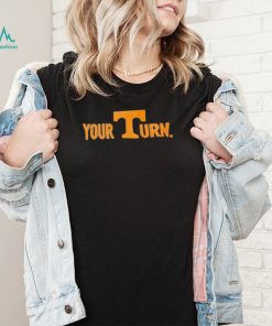 Tennessee Volunteers your turn T Shirt