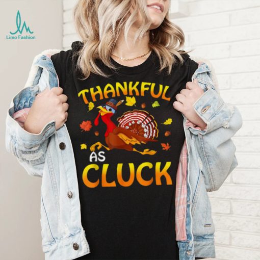 Thankful As Cluck Turkey Thanksgiving Day Unisex Sweatshirt