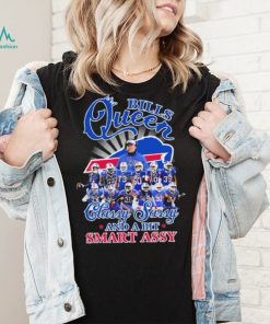 The Bills Team Queen Classy Sassy And A Bit Smart Assy Signature Shirt