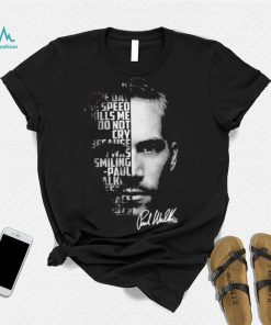 The Face Paul Walker Signature Shirt