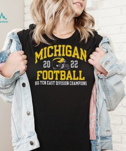 The Michigan Wolverines 2022 Big Ten East Champions Shirt