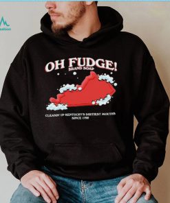 The Oh Fudge Soap Brand Shirt