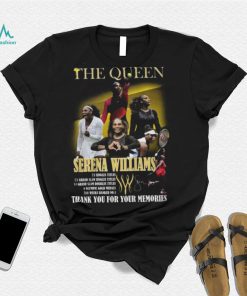 The Queen Serena Williams Thank You For The Memories T Shirt