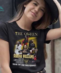 The Queen Serena Williams Thank You For The Memories T Shirt