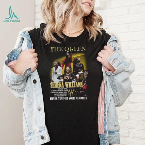 The Queen Serena Williams Thank You For The Memories T Shirt