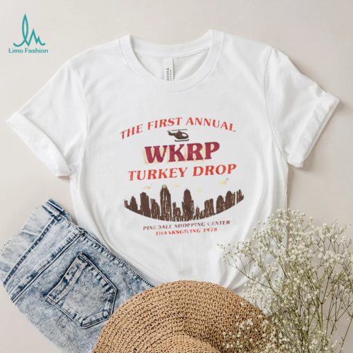 The first annual Wkrp turkey drop pinedale shopping center T Shirt