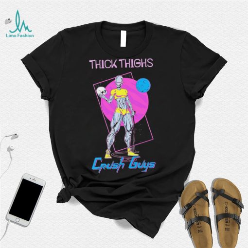 Thick Thighs crush guys art shirt